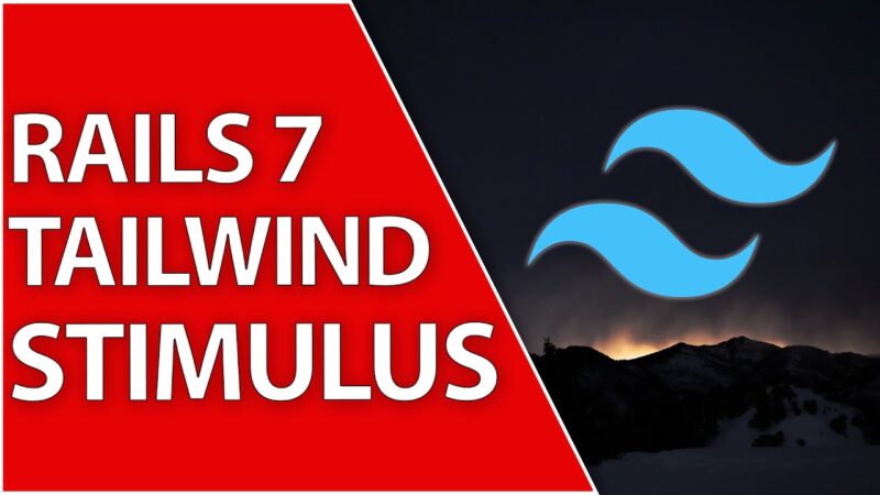 Cài đặt Rails 7 với Vite + Stimulus + Tailwind